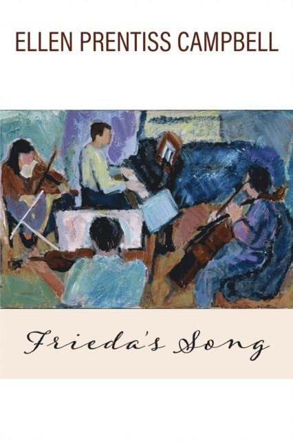 Ellen Prentiss Campbell - Frieda's Song, E-bok
