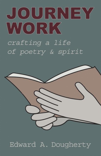Edward A. Dougherty - Journey Work, E-bok