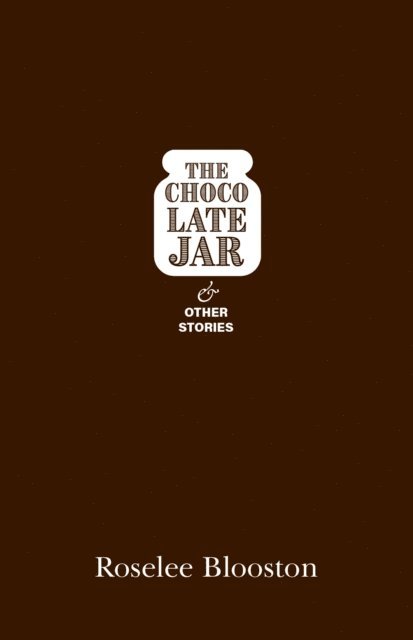 Roselee Blooston - Chocolate Jar, E-bok