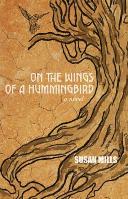 Susan Mills - On the Wings of a Hummingbird, E-bok