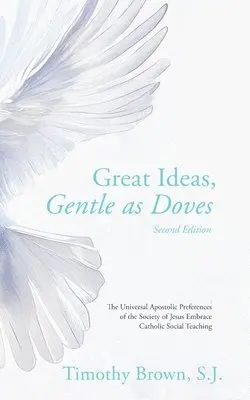 S J Timothy Brown - Great Ideas, Gentle as Doves, Häftad. Tillgänglighet: Lägg i varukorg