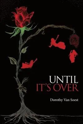 Dorothy Van Soest - Until It's Over, Häftad. Tillgänglighet: Lägg i varukorg