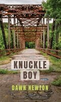 Dawn Newton - Knuckle Boy, Inbunden. Tillgänglighet: Lägg i varukorg
