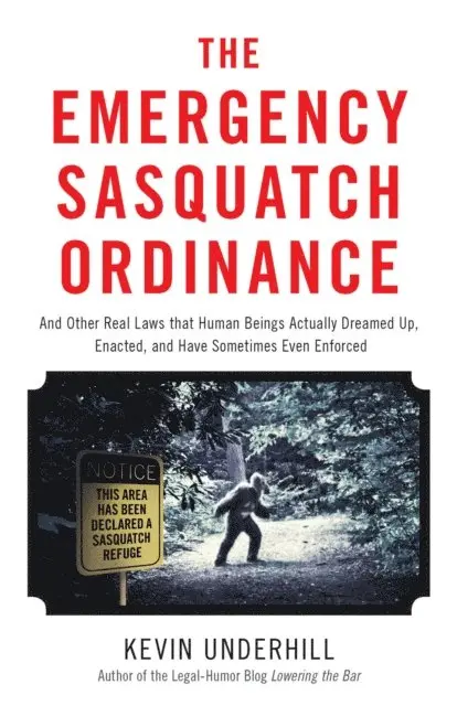 Kevin Underhill - Emergency Sasquatch Ordinance, E-bok. Tillgänglighet: Lägg i varukorg