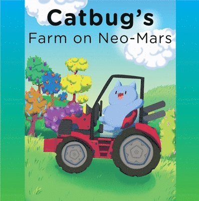 Spencer Greenberg - Catbug's Farm on Neo-Mars, Häftad