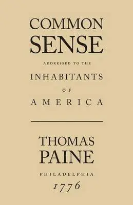 Thomas Paine - Common Sense, Häftad. Tillgänglighet: Lägg i varukorg