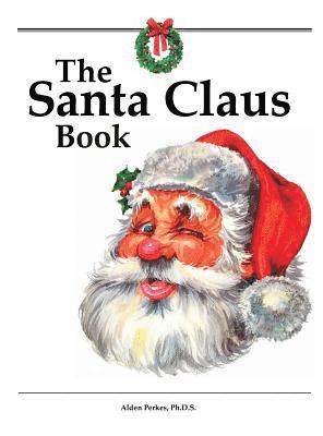 Alden Perkes - Santa Claus Book, Inbunden. Tillgänglighet: Lägg i varukorg