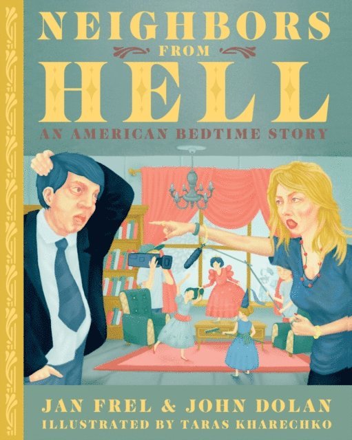 John Dolan, Jan Frel - Neighbors From Hell, E-bok