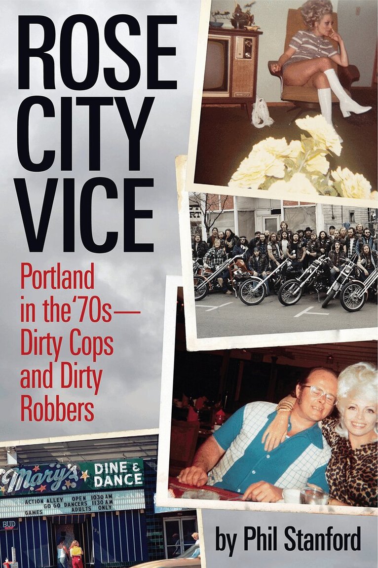 Phil Stanford - Rose City Vice, Häftad