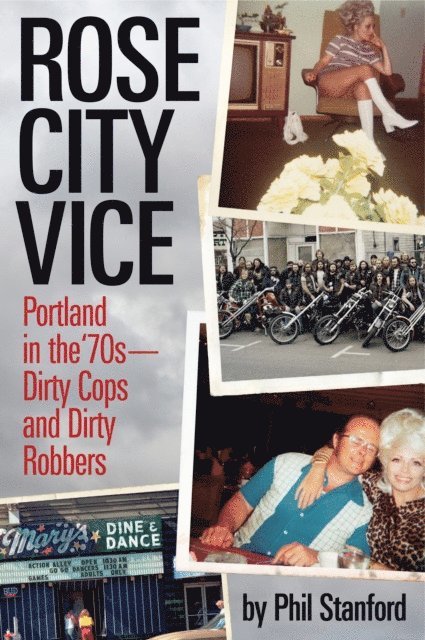 Phil Stanford - Rose City Vice, E-bok