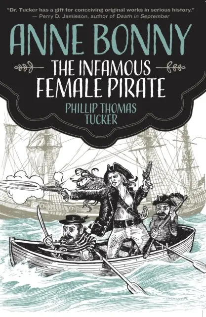 Phillip Thomas Tucker - Anne Bonny the Infamous Female Pirate, E-bok. Tillgänglighet: Lägg i varukorg