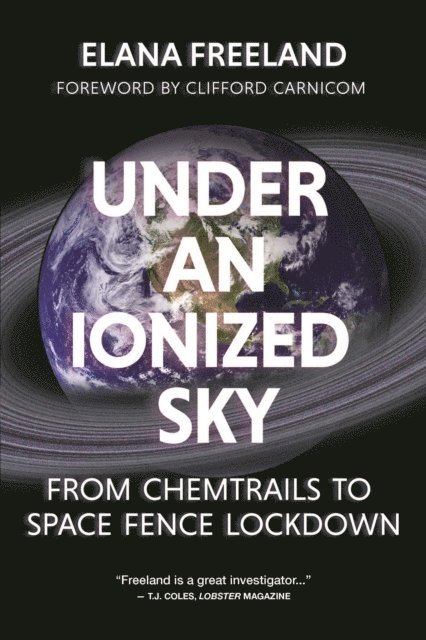 Elana Freeland - Under an Ionized Sky, E-bok