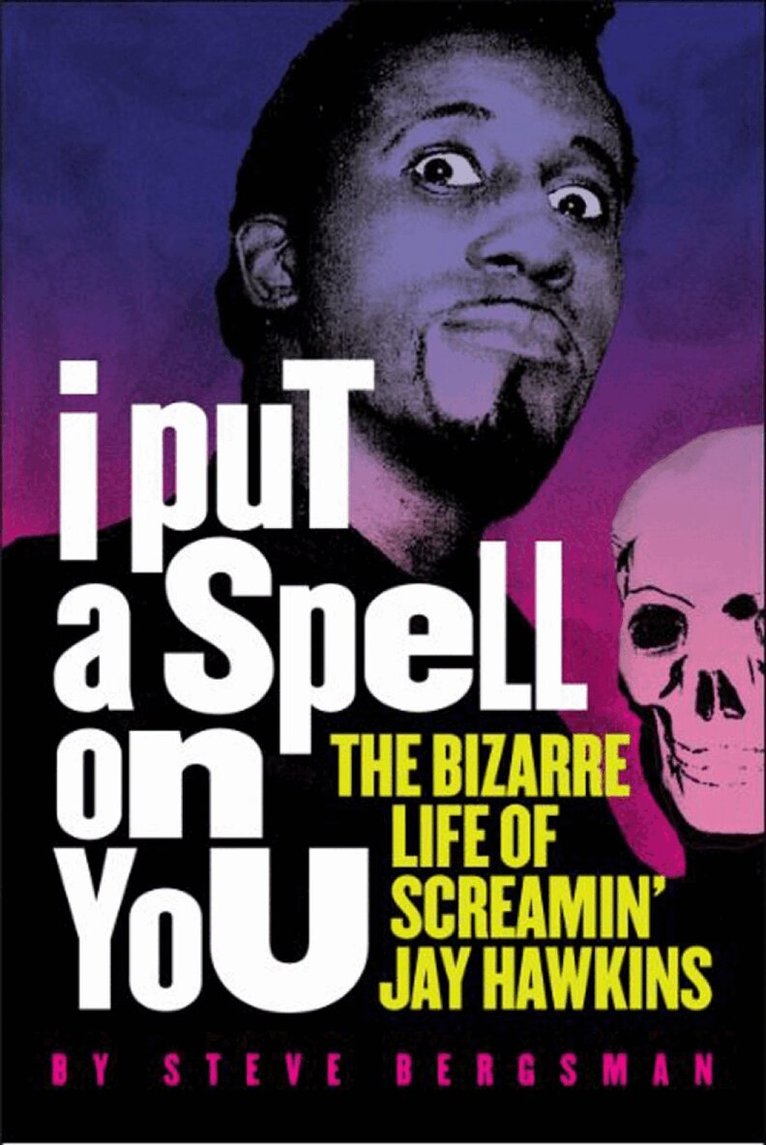 Steve Bergsman - I Put A Spell On You, Häftad