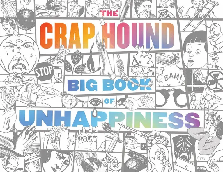 Sean Tejaratchi - Crap Hound Big Book of Unhappiness, Häftad. Tillgänglighet: Tillfälligt slut