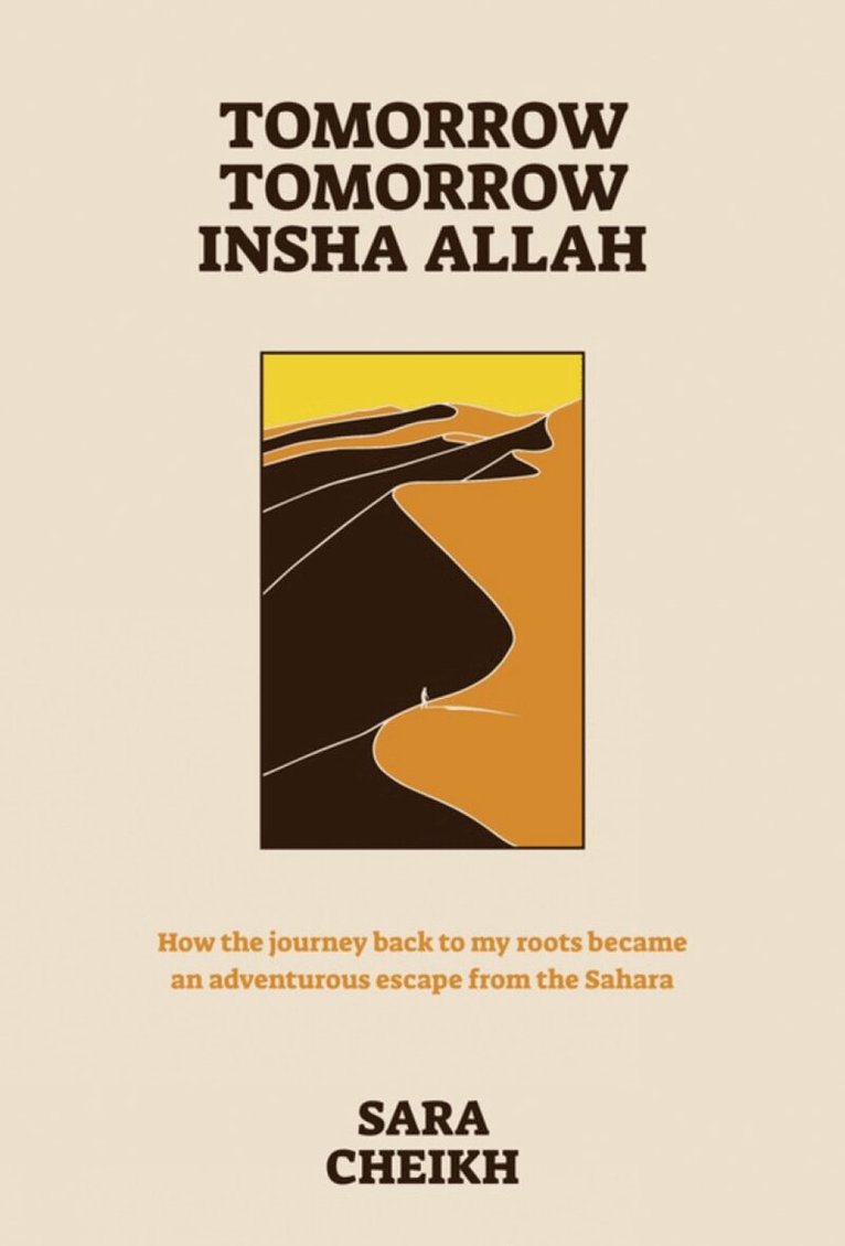 Sara Cheikh - Tomorrow, Tomorrow, Insha Allah, Häftad