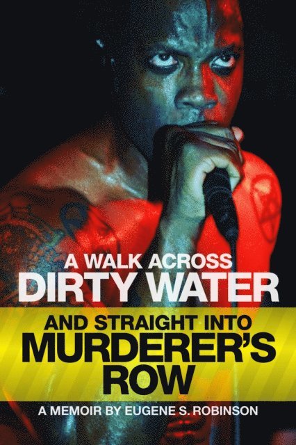 Eugene S Robinson - WALK ACROSS DIRTY WATER AND STRAIGHT INTO MURDERER'S ROW, E-bok. Tillgänglighet: Lägg i varukorg