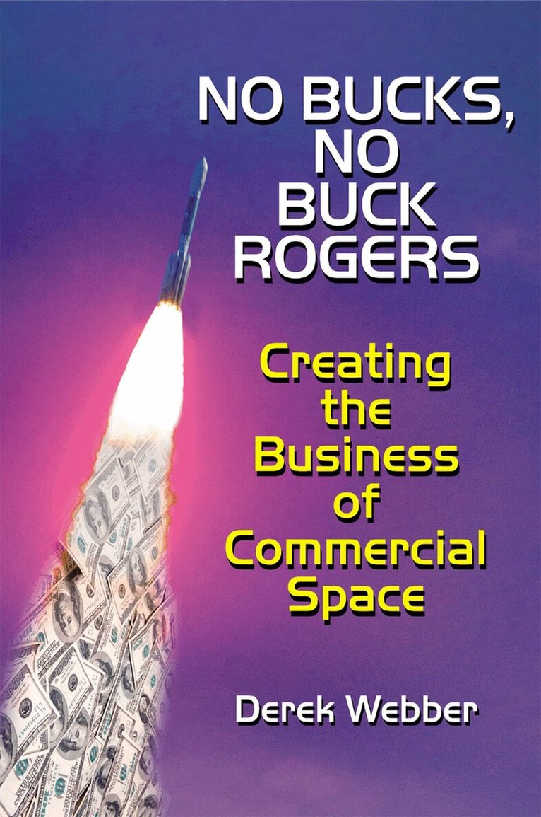 Derek Webber - No Bucks, No Buck Rogers, Häftad