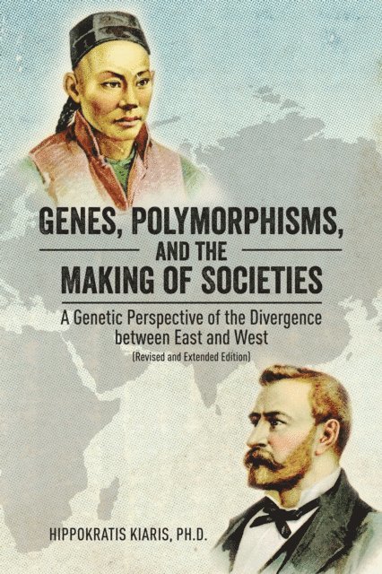 Hippokratis Kiaris - Genes, Polymorphisms,  and the Making of Societies, E-bok