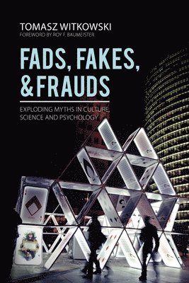 Tomasz Witkowski - Fads, Fakes, and Frauds, Häftad