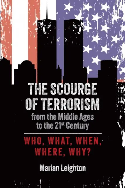 Marian Leighton - Scourge of Terrorism from the Middle Ages to the Twenty-First Century, E-bok. Tillgänglighet: Lägg i varukorg