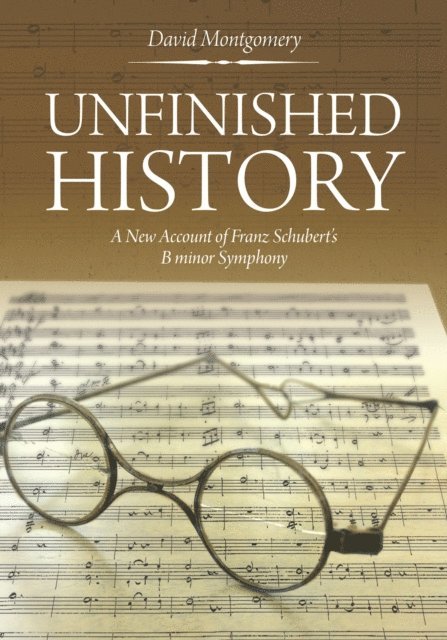 David Montgomery - Unfinished History:, E-bok