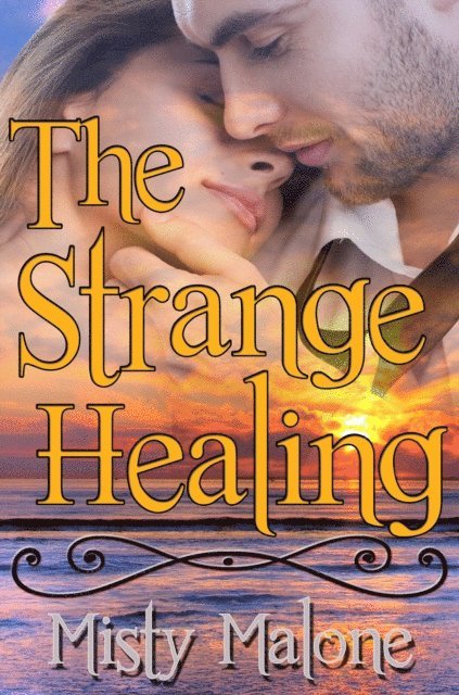 Misty Malone - Strange Healing, E-bok
