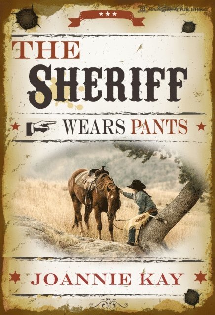 Joannie Kay - Sheriff Wears Pants, E-bok