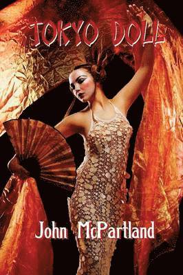 John McPartland - Tokyo Doll, Häftad