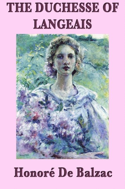 Honore de Balzac - Duchesse of Langeais, E-bok