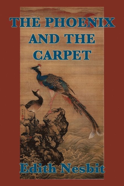 Edith Nesbit - Phoenix and the Carpet, E-bok