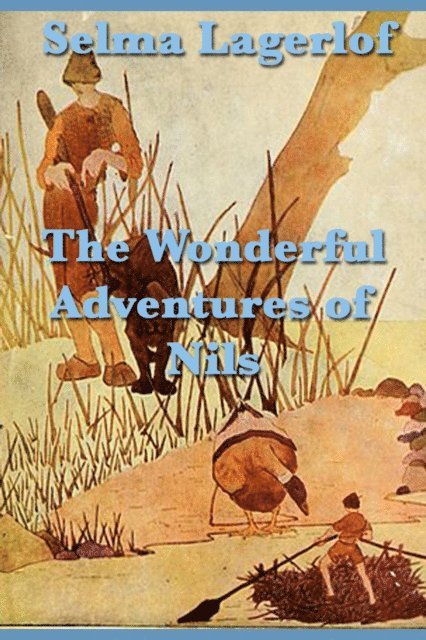 Selma Lagerloef - Wonderful Adventures of Nils, E-bok