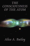 Consciousness of the Atom