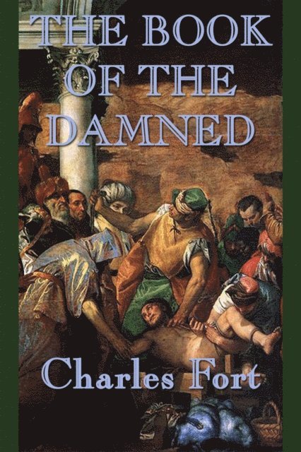Charles Fort - Book of the Damned, E-bok