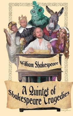 Shakespeare Tragedies (Romeo and Juliet, Hamlet, Macbeth, Othello, and King Lear) by William Shakespeare