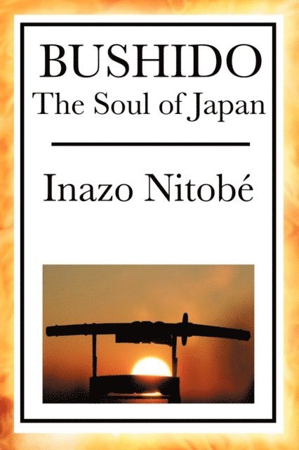 Inazo Nitobe - Bushido, E-bok
