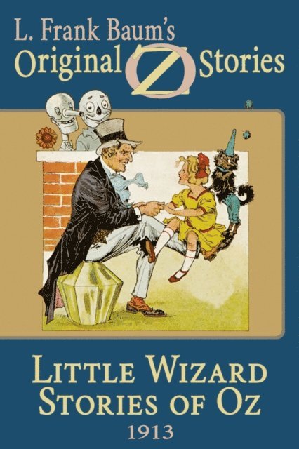 L. Frank Baum - Little Wizard Stories of Oz, E-bok
