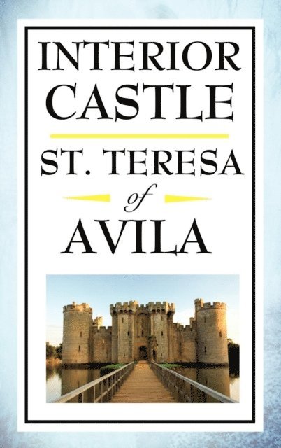 St. Teresa of Avila - Interior Castle, E-bok
