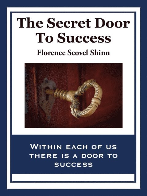 Florence Scovel Shinn - Secret Door To Success, E-bok
