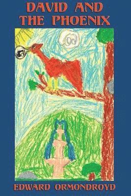 Edward Ormondroyd - David and the Phoenix (Illustrated), Häftad