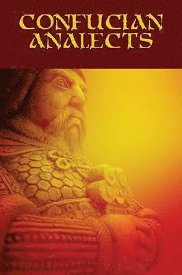 Confucius - Confucian Analects, Häftad