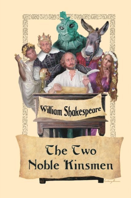 William Shakespeare - Two Noble Kinsmen, E-bok