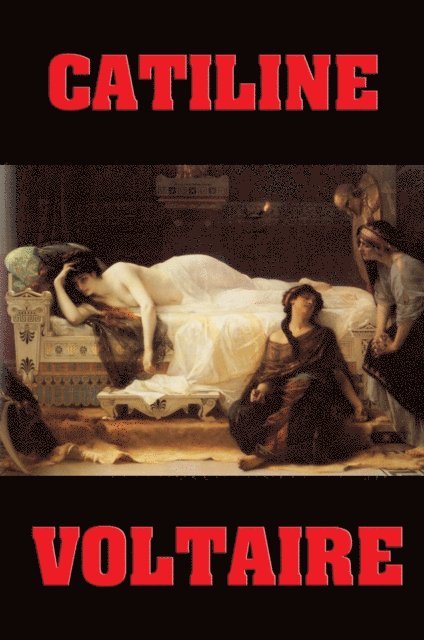 Voltaire - Catiline, E-bok