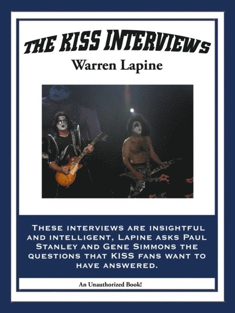 Warren Lapine - KISS Interviews, E-bok