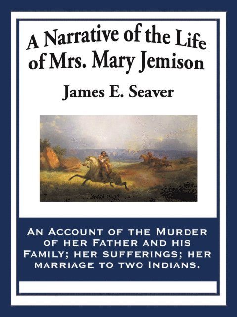 James E. Seaver - Narrative of the Life of Mrs. Mary Jemison, E-bok
