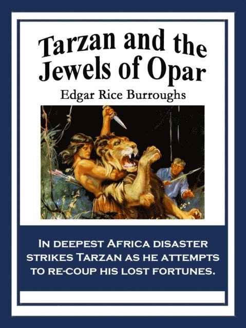 Edgar Rice Burroughs - Tarzan and the Jewels of Opar, E-bok