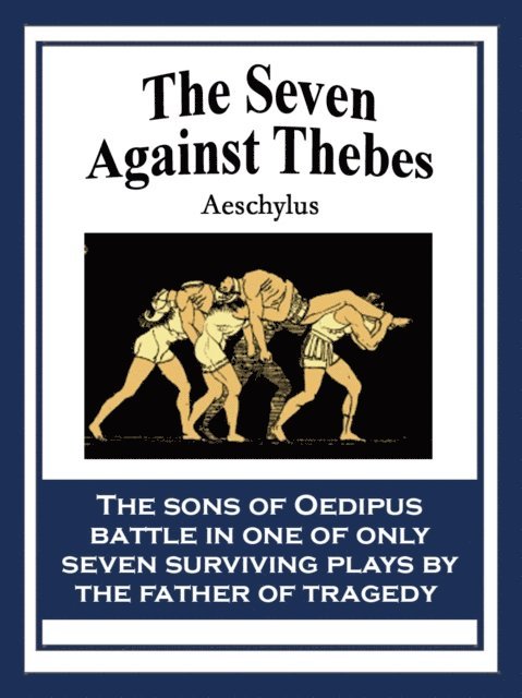 Aeschylus - Seven Against Thebes, E-bok