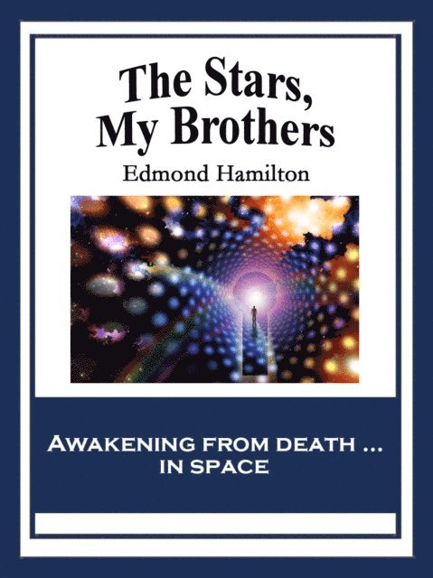 Edmond Hamilton - Stars, My Brothers, E-bok