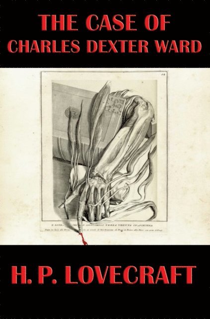 H. P. Lovecraft - Case of Charles Dexter Ward, E-bok