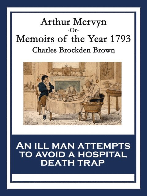 Charles Brockden Brown - Arthur Mervyn, E-bok