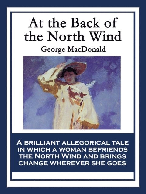 George MacDonald - At the Back of the North Wind, E-bok